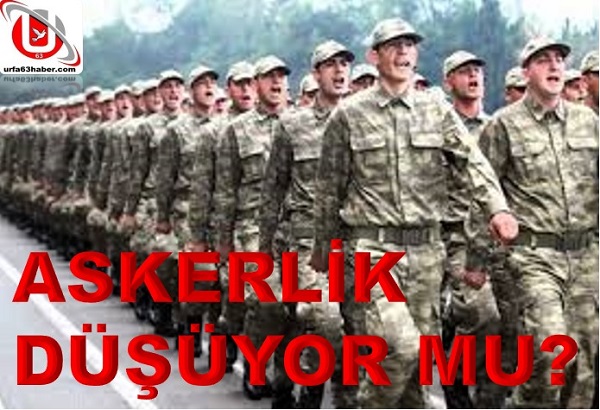 ASKERLİK DÜŞÜYOR MU?