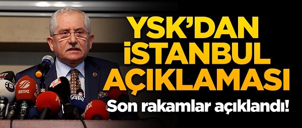 YSK'DAN İSTANBUL AÇIKLAMASI