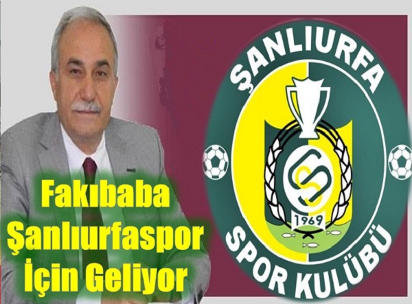 FAKIBABA ŞANLIURFASPOR İÇİN GELİYOR